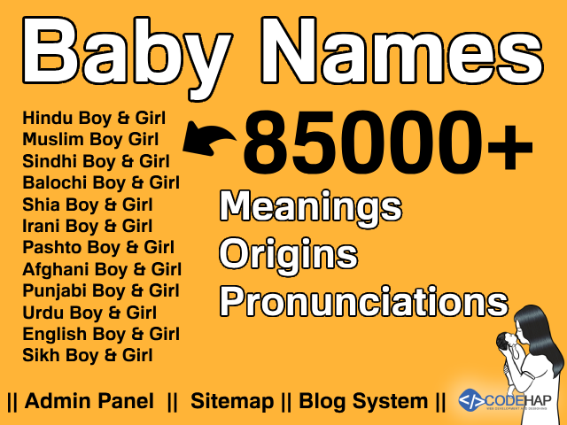 Baby Names And Their Meanings, Origins, Pronunciations with Admin Panel
